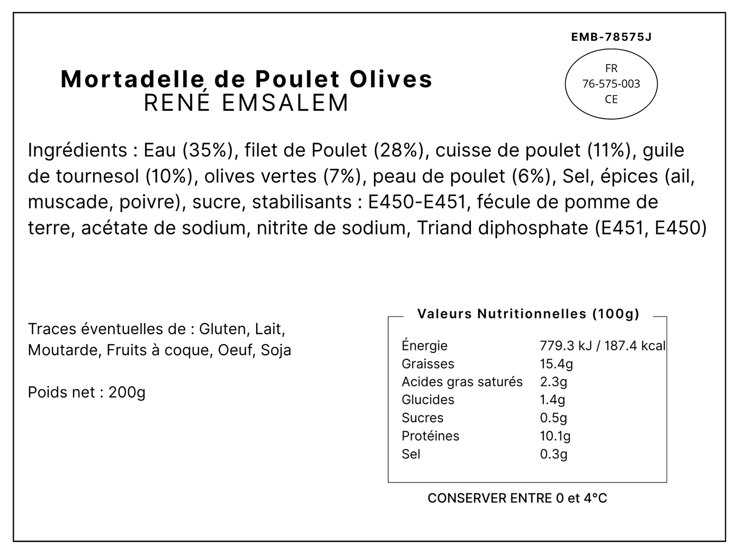 Mortadelle de Volaille aux Olives
