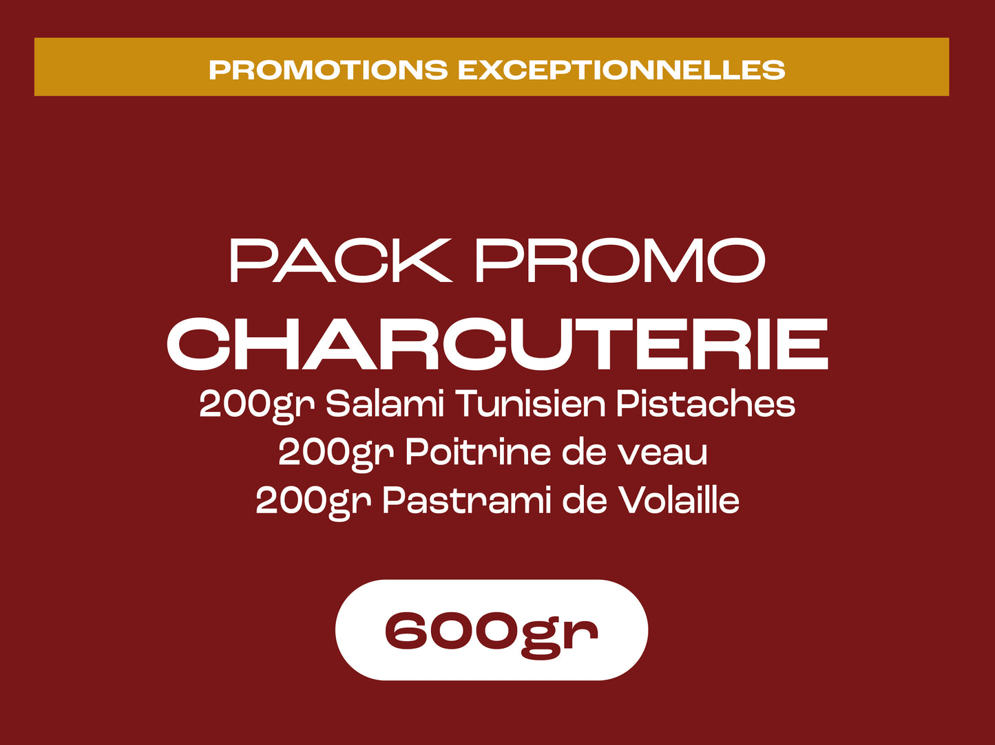 Pack Promo Charcuterie - 600gr